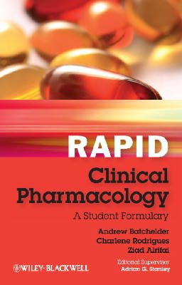 Batchelder, Andrew; Alrifai, Ziad; Rodrigues, Charlene; Stanley, Adrian - Rapid Clinical Pharmacology - 9780470654415 - V9780470654415