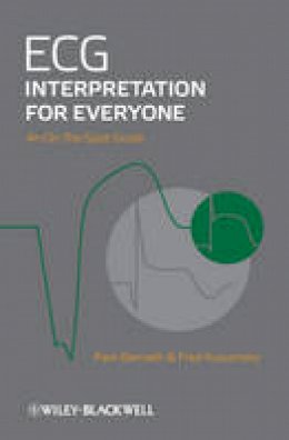 Fred M. Kusumoto - ECG Interpretation for Everyone: An On-The-Spot Guide - 9780470655566 - V9780470655566