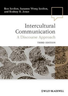 Ron Scollon - Intercultural Communication: A Discourse Approach - 9780470656402 - V9780470656402