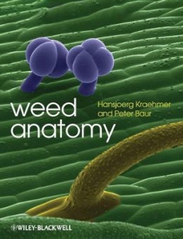 Hansjoerg Kraehmer - Weed Anatomy - 9780470659861 - V9780470659861