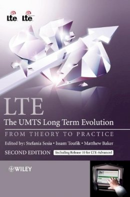 Stefania Sesia - LTE - The UMTS Long Term Evolution: From Theory to Practice - 9780470660256 - V9780470660256