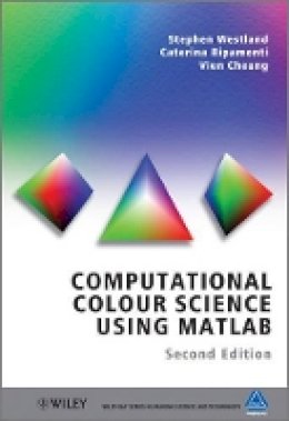 Stephen Westland - Computational Colour Science Using MATLAB - 9780470665695 - V9780470665695