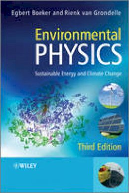 Egbert Boeker - Environmental Physics: Sustainable Energy and Climate Change - 9780470666760 - V9780470666760