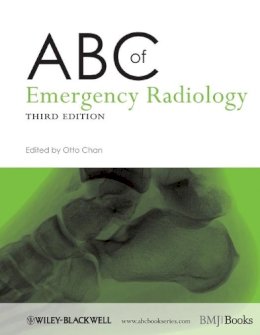 Otto Chan - ABC of Emergency Radiology - 9780470670934 - V9780470670934