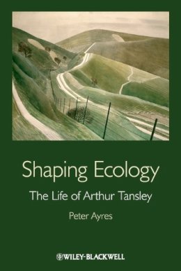 Peter G. Ayres - Shaping Ecology - 9780470671542 - V9780470671542