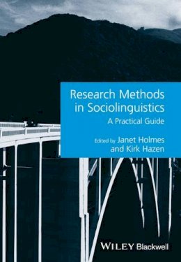 Janet Holmes (Ed.) - Research Methods in Sociolinguistics: A Practical Guide - 9780470673614 - V9780470673614