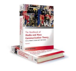 Robert S. Fortner (Ed.) - The Handbook of Media and Mass Communication Theory, 2 Volume Set - 9780470675052 - V9780470675052