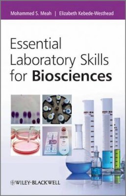 Mohammed Meah - Essential Laboratory Skills for Biosciences - 9780470686478 - V9780470686478