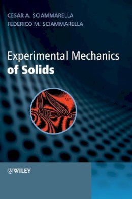 Cesar A. Sciammarella - Experimental Mechanics of Solids - 9780470689530 - V9780470689530