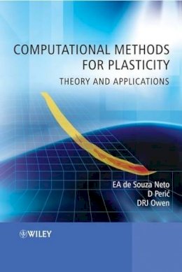 Eduardo A. De Souza Neto - Computational Methods for Plasticity: Theory and Applications - 9780470694527 - V9780470694527