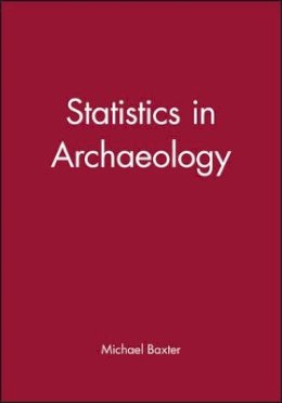 Michael Baxter - Statistics in Archaeology - 9780470711132 - V9780470711132