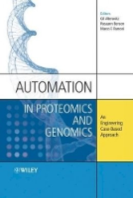 Gil Alterovitz - Automation in Proteomics and Genomics: An Engineering Case-Based Approach - 9780470727232 - V9780470727232