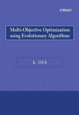 Kalyanmoy Deb - Multi-objective Optimization Using Evolutionary Algorithms - 9780470743614 - V9780470743614