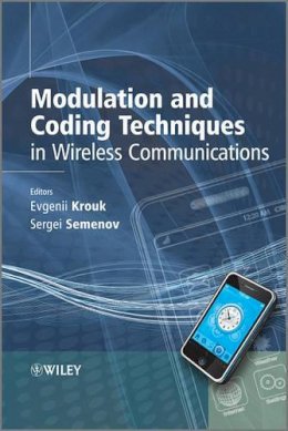 Sergei Semenov - Modulation and Coding Techniques in Wireless Communications - 9780470745052 - V9780470745052