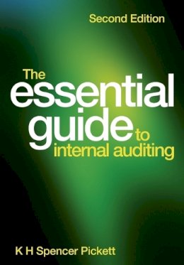 K. H. Spencer Pickett - The Essential Guide to Internal Auditing - 9780470746936 - V9780470746936