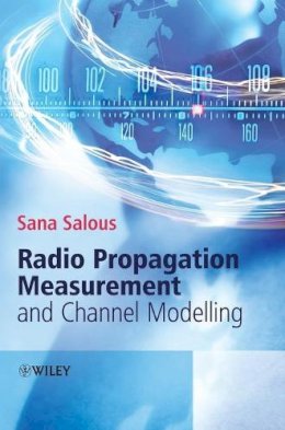 Sana Salous - Radio Propagation Measurement and Channel Modelling - 9780470751848 - V9780470751848