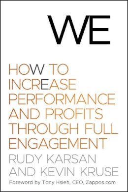 Rudy Karsan - We: How to Increase Performance and Profits Through Full Engagement - 9780470767436 - V9780470767436