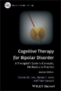 Dominic H. Lam - Cognitive Therapy for Bipolar Disorder: A Therapist´s Guide to Concepts, Methods and Practice - 9780470779415 - V9780470779415