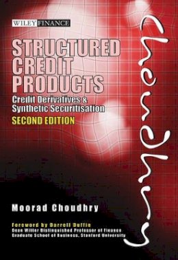 Moorad Choudhry - Structured Credit Products: Credit Derivatives and Synthetic Securitisation - 9780470824139 - V9780470824139