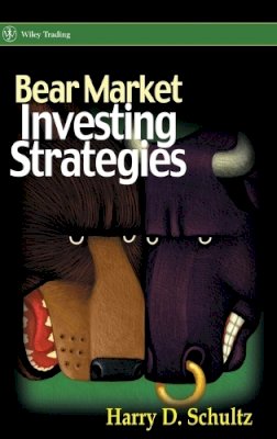 Harry D. Schultz - Bear Market Investing Strategies - 9780470847022 - V9780470847022