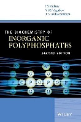 Igor S. Kulaev - The Biochemistry of Inorganic Polyphosphates - 9780470858103 - V9780470858103
