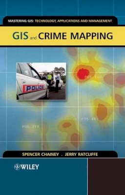 Spencer Chainey - GIS and Crime Mapping - 9780470860991 - V9780470860991