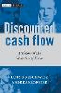 Lutz Kruschwitz - Discounted Cash Flow: A Theory of the Valuation of Firms - 9780470870440 - V9780470870440