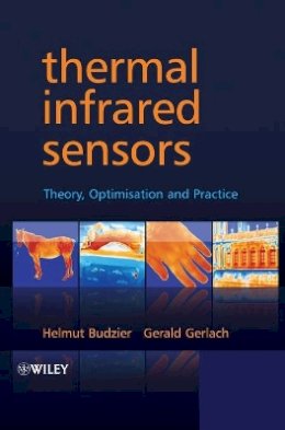 Helmut Budzier - Thermal Infrared Sensors: Theory, Optimisation and Practice - 9780470871928 - V9780470871928