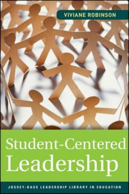 Viviane Robinson - Student-Centered Leadership - 9780470874134 - V9780470874134