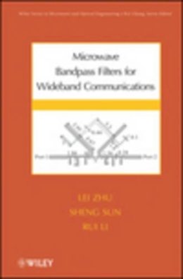 Lei Zhu - Microwave Bandpass Filters for Wideband Communications - 9780470876619 - V9780470876619