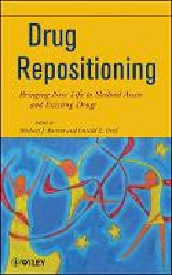 Michael J. Barratt - Drug Repositioning: Bringing New Life to Shelved Assets and Existing Drugs - 9780470878279 - V9780470878279