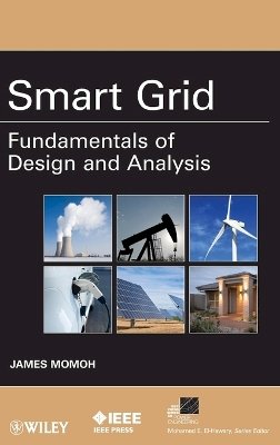 James A. Momoh - Smart Grid: Fundamentals of Design and Analysis - 9780470889398 - V9780470889398