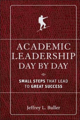 Jeffrey L. Buller - Academic Leadership Day by Day - 9780470903001 - V9780470903001