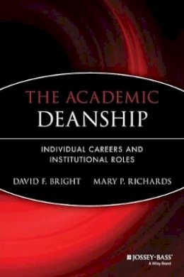 David F. Bright - The Academic Deanship - 9780470907504 - V9780470907504