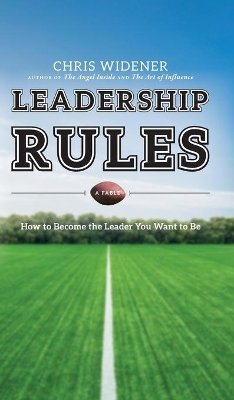 Chris Widener - Leadership Rules - 9780470914724 - V9780470914724