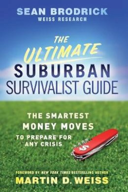 Sean Brodrick - The Ultimate Suburban Survivalist Guide - 9780470918197 - V9780470918197