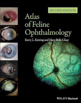 Kerry L. Ketring - Atlas of Feline Ophthalmology - 9780470958742 - V9780470958742