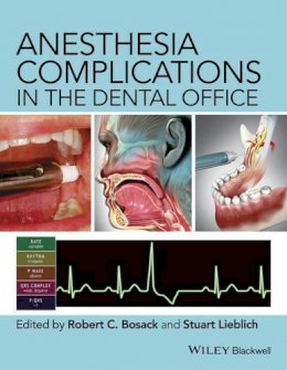 Robert Bosack - Anesthesia Complications in the Dental Office - 9780470960295 - V9780470960295