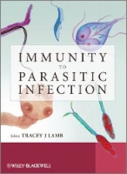 Tracey Lamb - Immunity to Parasitic Infection - 9780470972489 - V9780470972489