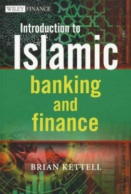 Brian Kettell - Introduction to Islamic Banking and Finance - 9780470978047 - V9780470978047