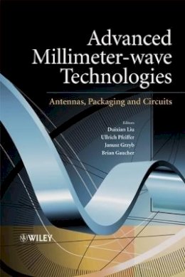 Liu - Advanced Millimeter-wave Technologies - 9780470996171 - V9780470996171