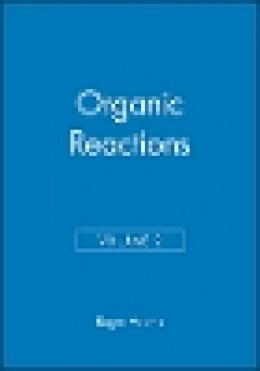 Adams - Organic Reactions - 9780471004950 - V9780471004950