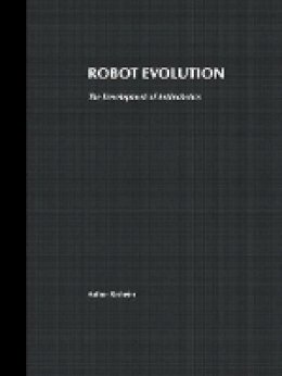 Mark E. Rosheim - Robot Evolution - 9780471026228 - V9780471026228