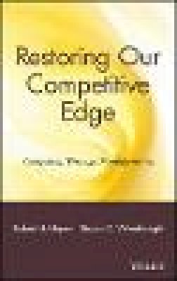 Robert H. Hayes - Restoring Our Competitive Edge - 9780471051596 - V9780471051596