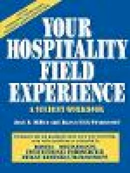 Jack E. Miller - Your Hospitality Field Experience - 9780471053279 - V9780471053279