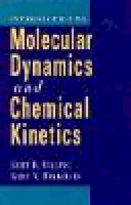 Gert Due Billing - Introduction to Molecular Dynamics and Chemical Kinetics - 9780471127390 - V9780471127390