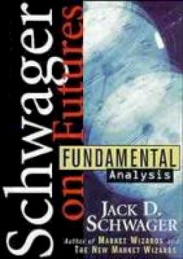Jack D. Schwager - Fundamental Analysis - 9780471133667 - V9780471133667