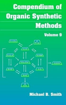 Michael B. Smith - Compendium of Organic Synthetic Methods - 9780471145790 - V9780471145790