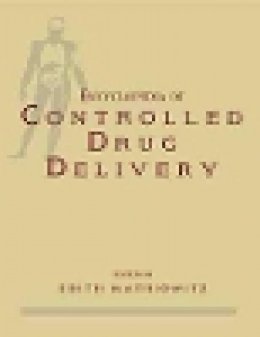 Mathiowitz - The Encyclopedia of Controlled Drug Delivery - 9780471148289 - V9780471148289