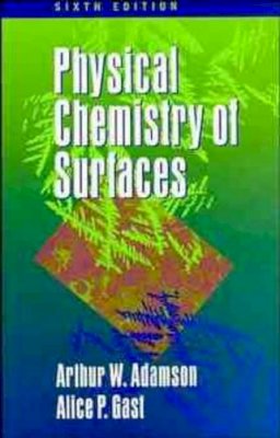 Arthur W. Adamson - Physical Chemistry of Surfaces - 9780471148739 - V9780471148739
